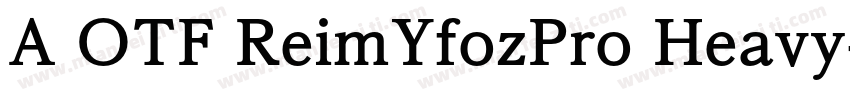 A OTF ReimYfozPro Heavy字体转换